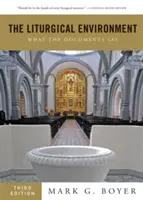 Środowisko liturgiczne: Co mówią dokumenty - The Liturgical Environment: What the Documents Say