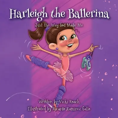 Baletnica Harleigh: Taką, jaką stworzył mnie Bóg - Harleigh the Ballerina: Just the Way God Made Me