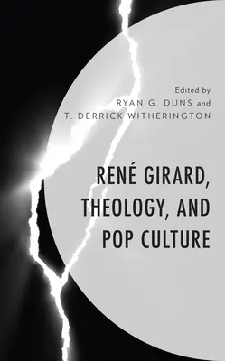 Ren Girard, teologia i popkultura - Ren Girard, Theology, and Pop Culture