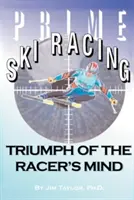 Najlepsze wyścigi narciarskie: Triumf umysłu zawodnika - Prime Ski Racing: Triumph of the Racer's Mind