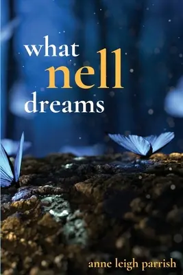 O czym marzy Nell - What Nell Dreams