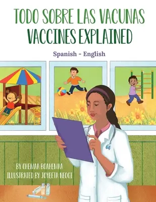 Szczepionki wyjaśnione (hiszpański-angielski): Todo Sobre Las Vacunas - Vaccines Explained (Spanish-English): Todo Sobre Las Vacunas