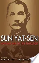 Sun Yat-Sen, Nanyang i rewolucja 1911 roku - Sun Yat-Sen, Nanyang and the 1911 Revolution