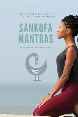 Mantry Sankofa - Sankofa Mantras