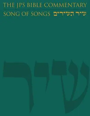 Komentarz biblijny JPS: Pieśń nad Pieśniami - The JPS Bible Commentary: Song of Songs