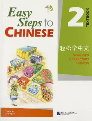 Łatwa nauka chińskiego 2: wersja z uproszczonymi znakami - Easy Steps to Chinese 2: Simplified Characters Version