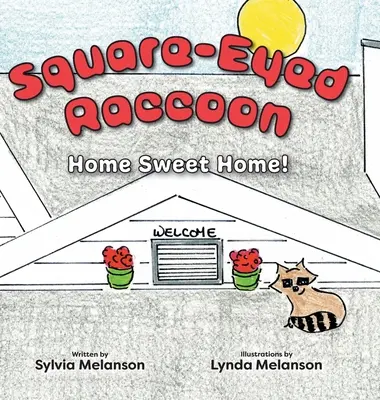 Szop Kwadratowooki: Powrót do domu! - Square-Eyed Raccoon: Home Sweet Home!