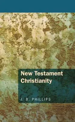 Chrześcijaństwo Nowego Testamentu - New Testament Christianity