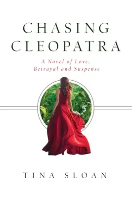 Ścigając Kleopatrę: powieść o miłości, zdradzie i napięciu - Chasing Cleopatra: A Novel of Love, Betrayal, and Suspense