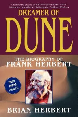 Dreamer of Dune: Biografia Franka Herberta - Dreamer of Dune: The Biography of Frank Herbert