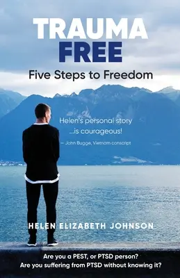 Wolni od traumy: Pięć kroków do wolności - Trauma Free: Your Five Steps to Freedom