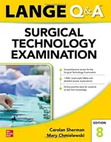 Lange Q&A Egzamin z techniki chirurgicznej, wydanie ósme - Lange Q&A Surgical Technology Examination, Eighth Edition