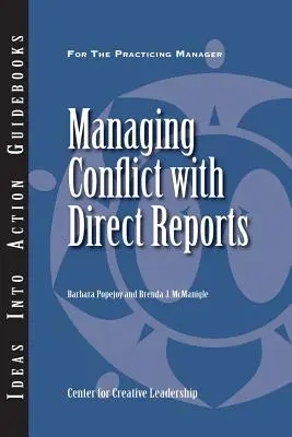 Zarządzanie konfliktem z bezpośrednimi podwładnymi - Managing Conflict with Direct Reports