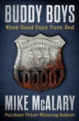 Buddy Boys: Kiedy dobrzy gliniarze stają się źli - Buddy Boys: When Good Cops Turn Bad
