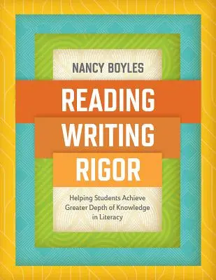 Czytanie, pisanie i rygor: pomoc uczniom w osiągnięciu większej głębi wiedzy w zakresie umiejętności czytania i pisania - Reading, Writing, and Rigor: Helping Students Achieve Greater Depth of Knowledge in Literacy