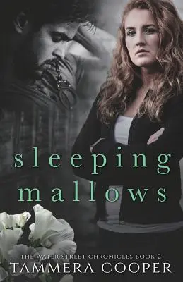 Sleeping Mallows: Kroniki ulicy Wodnej, księga 2 - Sleeping Mallows: The Water Street Chronicles Book 2
