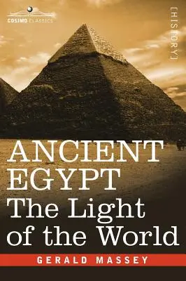 Starożytny Egipt: Światło świata - Ancient Egypt: The Light of the World