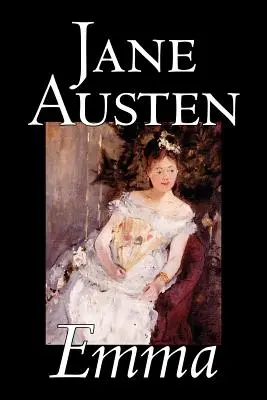 Emma Jane Austen, literatura piękna, klasyka, romans, historyczna, literacka - Emma by Jane Austen, Fiction, Classics, Romance, Historical, Literary