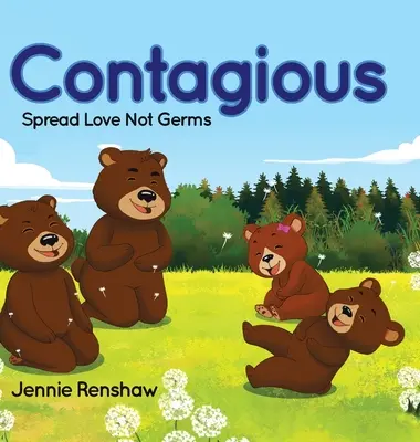 Zaraźliwe: rozprzestrzeniaj miłość, a nie zarazki - Contagious: Spread Love Not Germs