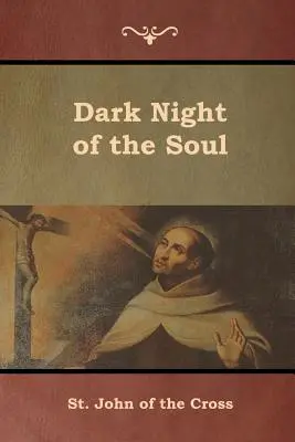 Ciemna noc duszy - Dark Night of the Soul