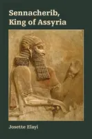 Sennacheryb, król Asyrii - Sennacherib, King of Assyria