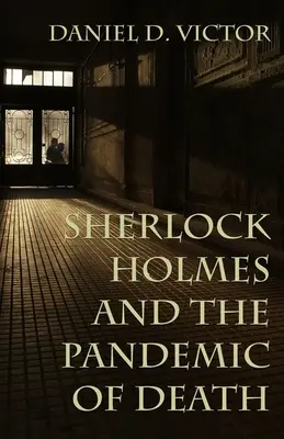 Sherlock Holmes i pandemia śmierci - Sherlock Holmes and The Pandemic of Death