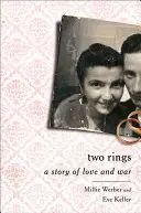 Dwa pierścienie: Opowieść o miłości i wojnie - Two Rings: A Story of Love and War
