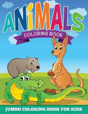 Kolorowanki ze zwierzętami (kolorowanka Jumbo dla dzieci) - Animal Coloring Pages (Jumbo Coloring Book for Kids)