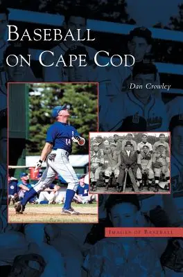 Baseball na Cape Cod - Baseball on Cape Cod