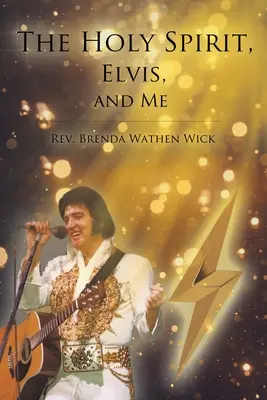 Duch Święty, Elvis i ja - The Holy Spirit, Elvis, and Me