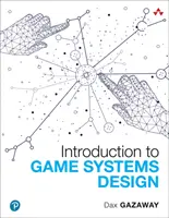 Wprowadzenie do projektowania systemów gier - Introduction to Game Systems Design