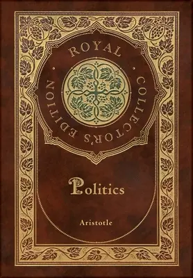 Polityka (królewskie wydanie kolekcjonerskie) (laminowana twarda oprawa z obwolutą) - Politics (Royal Collector's Edition) (Case Laminate Hardcover with Jacket)