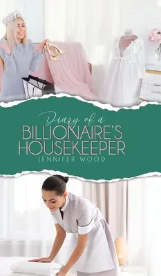 Pamiętnik gosposi miliardera - Diary of a Billionaire's Housekeeper