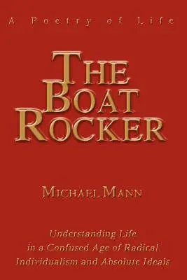 The Boat Rocker: Poezja życia - The Boat Rocker: A Poetry of Life