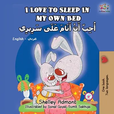 Uwielbiam spać we własnym łóżku (dwujęzyczna książka angielsko-arabska) - I Love to Sleep in My Own Bed (English Arabic Bilingual Book)