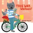 Tędy, Watson! A Map and Directions Primer - This Way, Watson!: A Map and Directions Primer