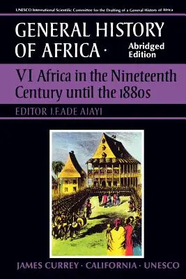 Historia powszechna Afryki UNESCO, tom VI, wydanie skrócone, 6: Afryka w XIX wieku do lat osiemdziesiątych XIX wieku - UNESCO General History of Africa, Vol. VI, Abridged Edition, 6: Africa in the Nineteenth Century Until the 1880s