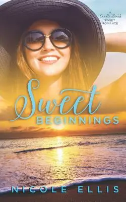 Słodkie początki: A Candle Beach Sweet Romance - Sweet Beginnings: A Candle Beach Sweet Romance