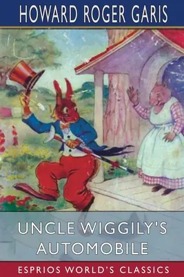 Samochód wujka Wiggily'ego (Esprios Classics) - Uncle Wiggily's Automobile (Esprios Classics)