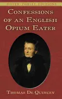 Wyznania angielskiego opiumożercy - Confessions of an English Opium Eater