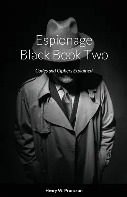 Espionage Black Book Two: Kody i szyfry wyjaśnione - Espionage Black Book Two: Codes and Ciphers Explained