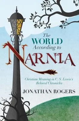 Świat według Narnii - The World According to Narnia