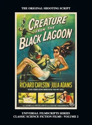 Stworzenie z Czarnej Laguny (Universal Filmscripts Series Classic Science Fiction) (twarda oprawa) - Creature from the Black Lagoon (Universal Filmscripts Series Classic Science Fiction) (hardback)