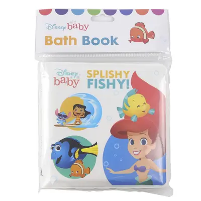 Disney Baby: Splishy Fishy!: Książeczka do kąpieli - Disney Baby: Splishy Fishy!: Bath Book