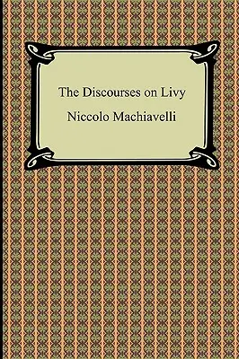 Dyskursy o Liwiuszu - The Discourses on Livy