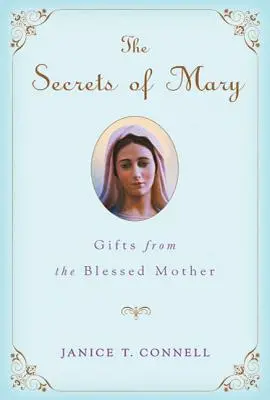 Sekrety Maryi: Dary od Matki Bożej - The Secrets of Mary: Gifts from the Blessed Mother