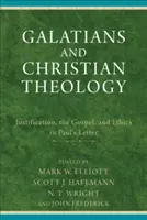 Galacjan i teologia chrześcijańska: Usprawiedliwienie, Ewangelia i etyka w Liście Pawła do Galatów - Galatians and Christian Theology: Justification, the Gospel, and Ethics in Paul's Letter