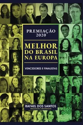 Premiao Melhor do Brasil na Europa 2020: Zwycięzcy i finaliści - Premiao Melhor do Brasil na Europa 2020: Vencedores e Finalistas