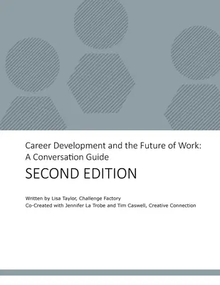 Rozwój kariery i przyszłość pracy: Przewodnik po rozmowach - Career Development and the Future of Work: A Conversation Guide