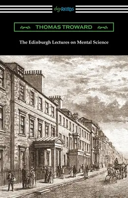 Edynburskie wykłady o naukach umysłowych - The Edinburgh Lectures on Mental Science